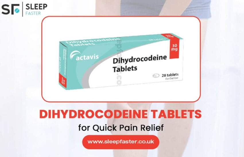 Dihydrocodeine Tablets for Quick Pain Relief